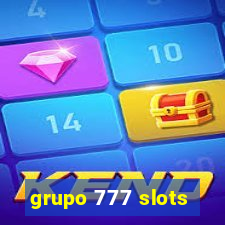 grupo 777 slots